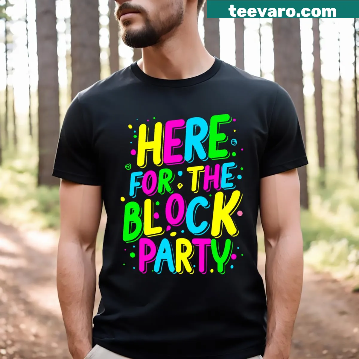 Text saying Builder Here For The Block Party on T-shirt — on a men's t-shirt
