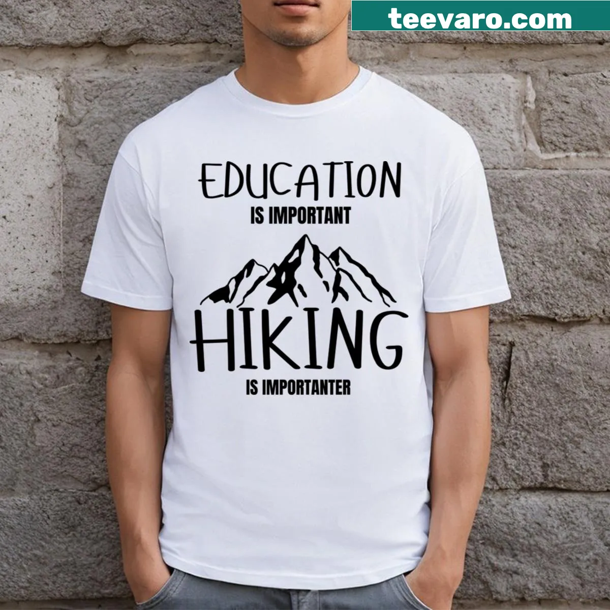 Funny hiking and education themed T-shirt — on a men's t-shirt
