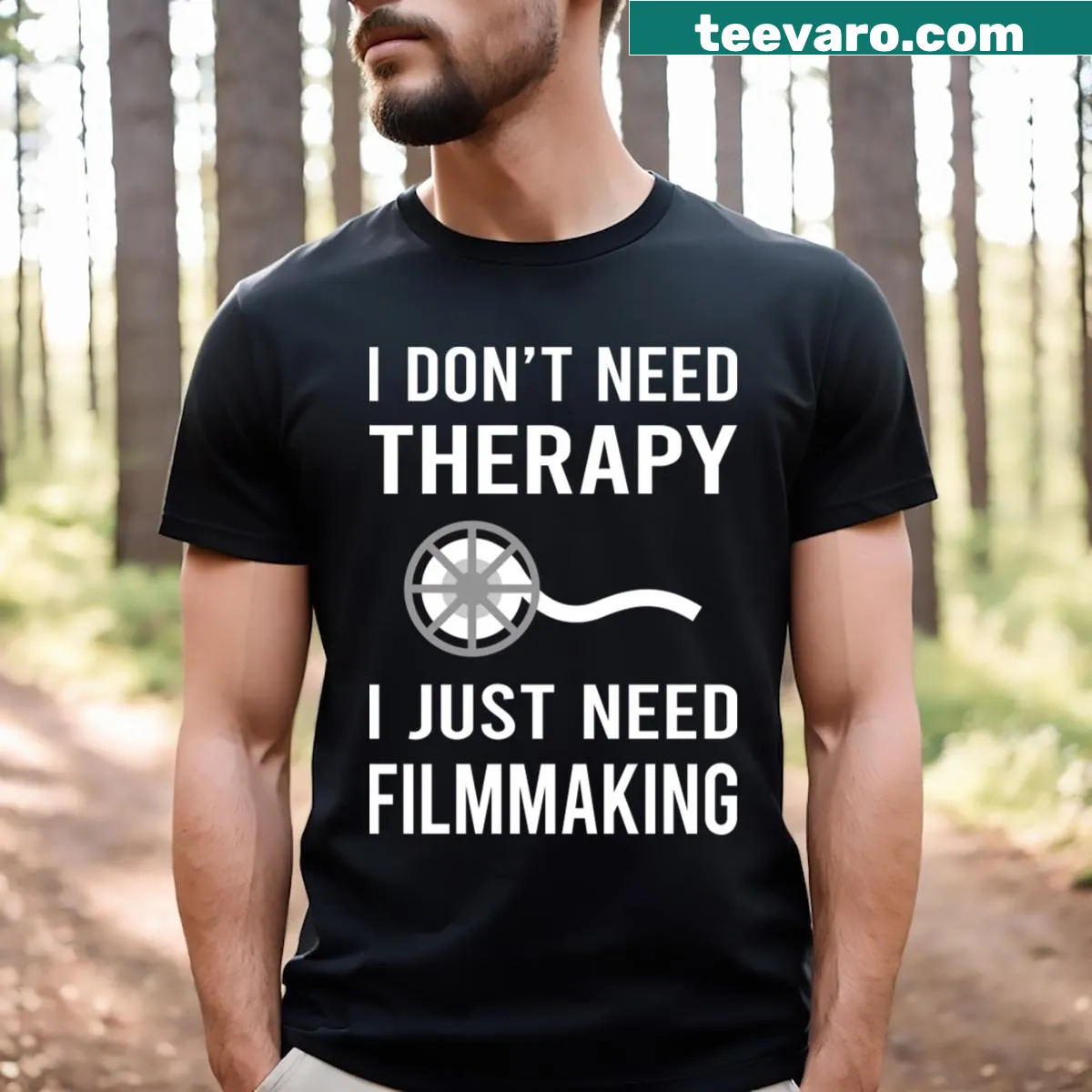 T-shirt with the phrase I Just Need Filmmaking in bold text — on a men's t-shirt