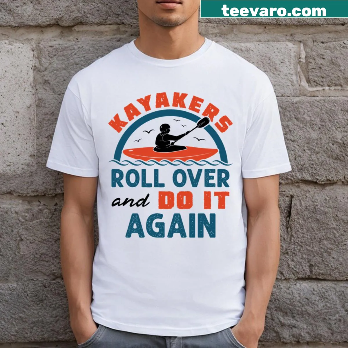 Funny kayaking t-shirt with humorous saying — on a men's t-shirt