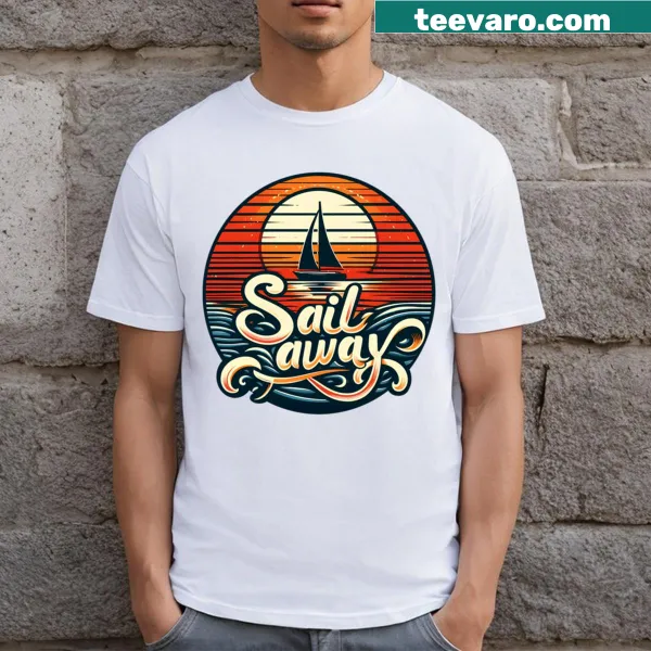 Typography graphic saying Sail Away on a T-shirt