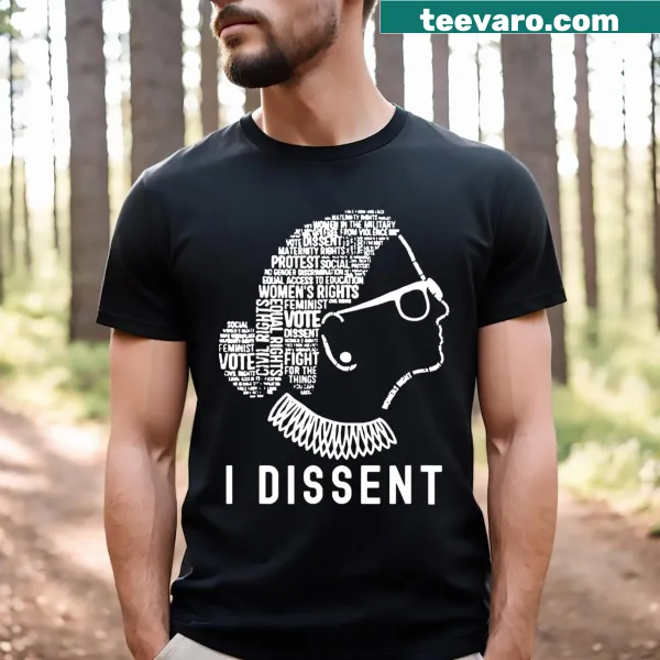 T-shirt featuring the phrase I Dissent Rbg Vote I Dissent