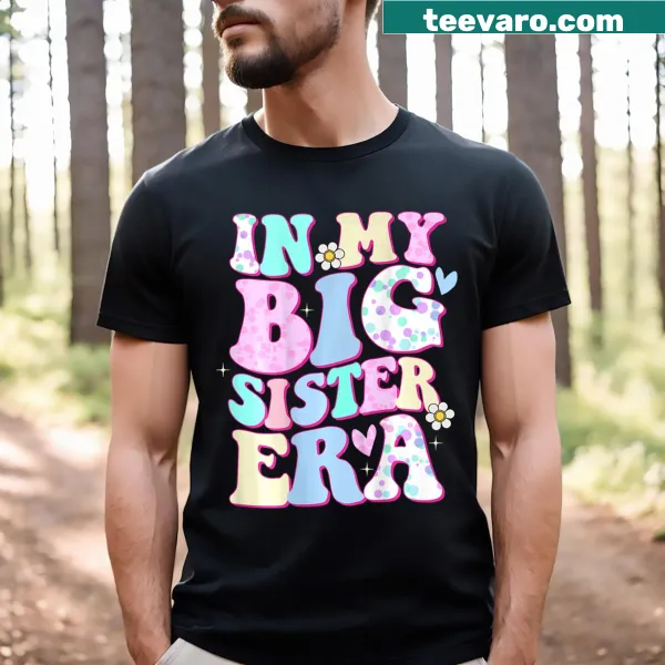 T-shirt stating 'In My Big Sister Era' for kids.