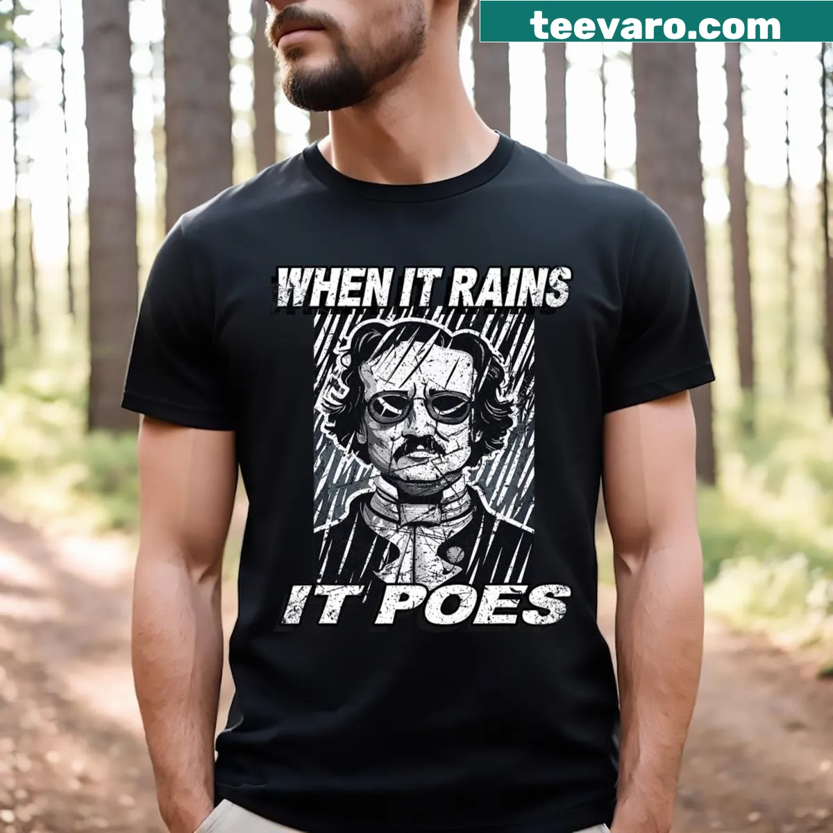 Humorous t-shirt featuring Edgar Allan Poe graphic and text — on a men's t-shirt