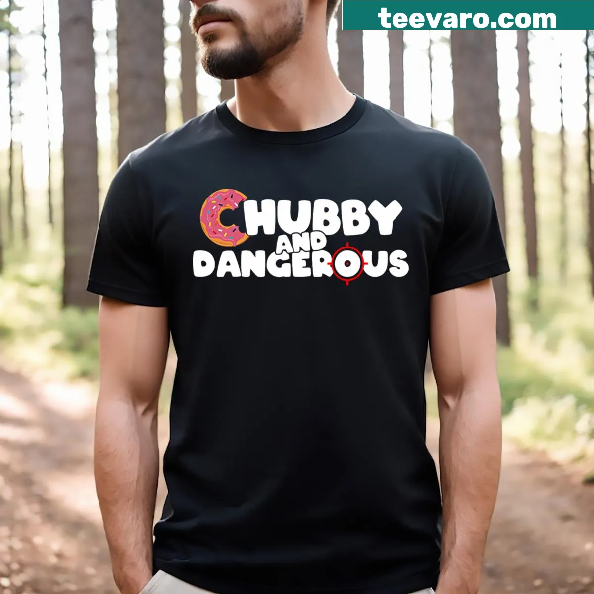 Bold text shirt proclaiming chubby and dangerous — on a men's t-shirt