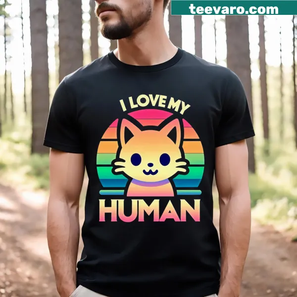 Text-based design saying 'I Love My Human'.