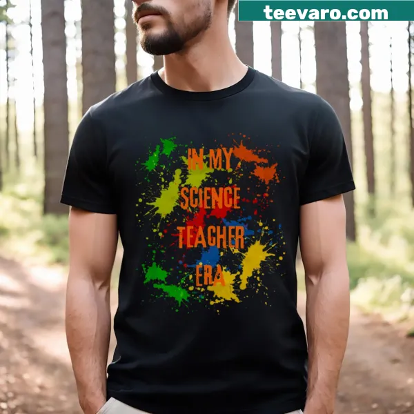 T-shirt for science teachers featuring 'In My Science Teacher Era' text