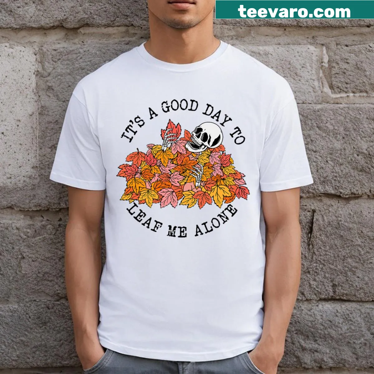 Thanksgiving-themed t-shirt with 'It's A Good Day To Leaf Me Alone'. — on a men's t-shirt
