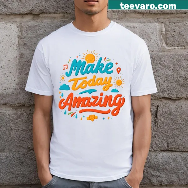 Doodle-style sun with 'Make Today Amazing' text on a T-shirt.