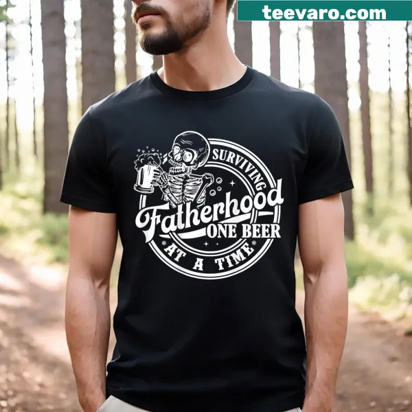 Funny 2-sided t-shirt for dads about surviving fatherhood with beer.