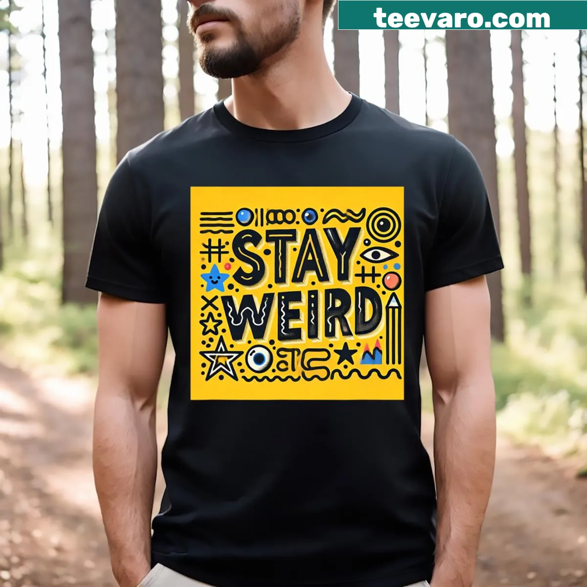 Bold typography that says Stay Weird on a T-shirt — on a men's t-shirt