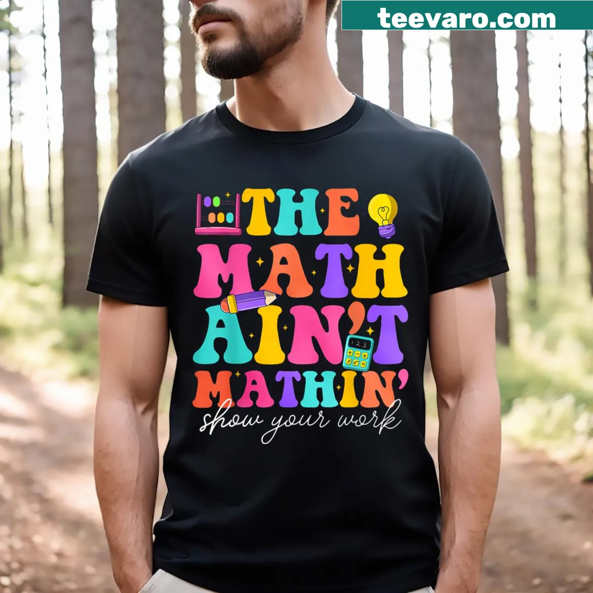 Funny math teacher t-shirt with humorous saying — on a men's t-shirt