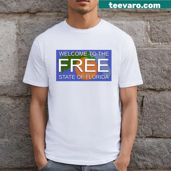 Text graphic t-shirt that says 'Welcome To Free Florida'