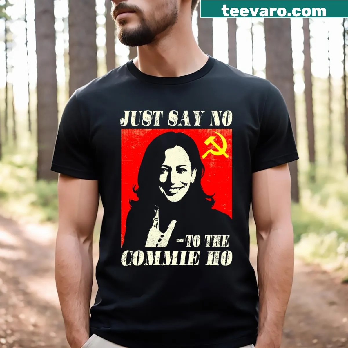 Funny T-shirt with 'Just Say No To The Commie Ho Kamala Harris' text — on a men's t-shirt