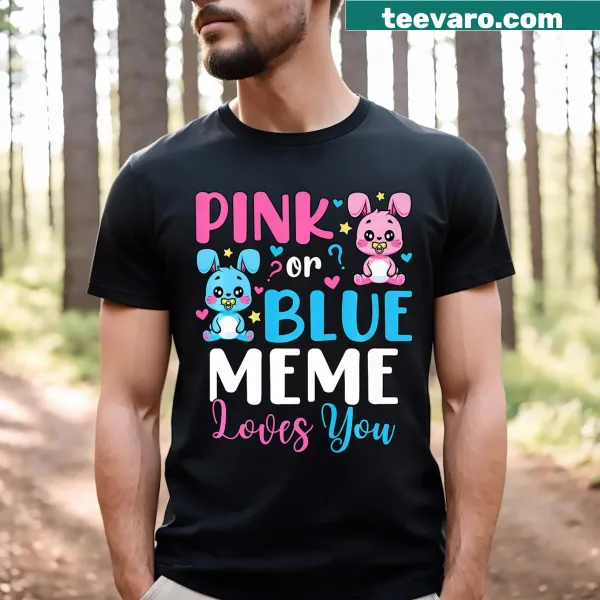 Cute bunny graphic with 'Pink Or Blue Meme Loves You' text