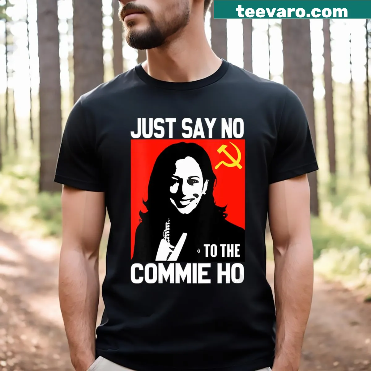 Bold statement tee with 'Just Say No To The Commie Ho' text — on a men's t-shirt