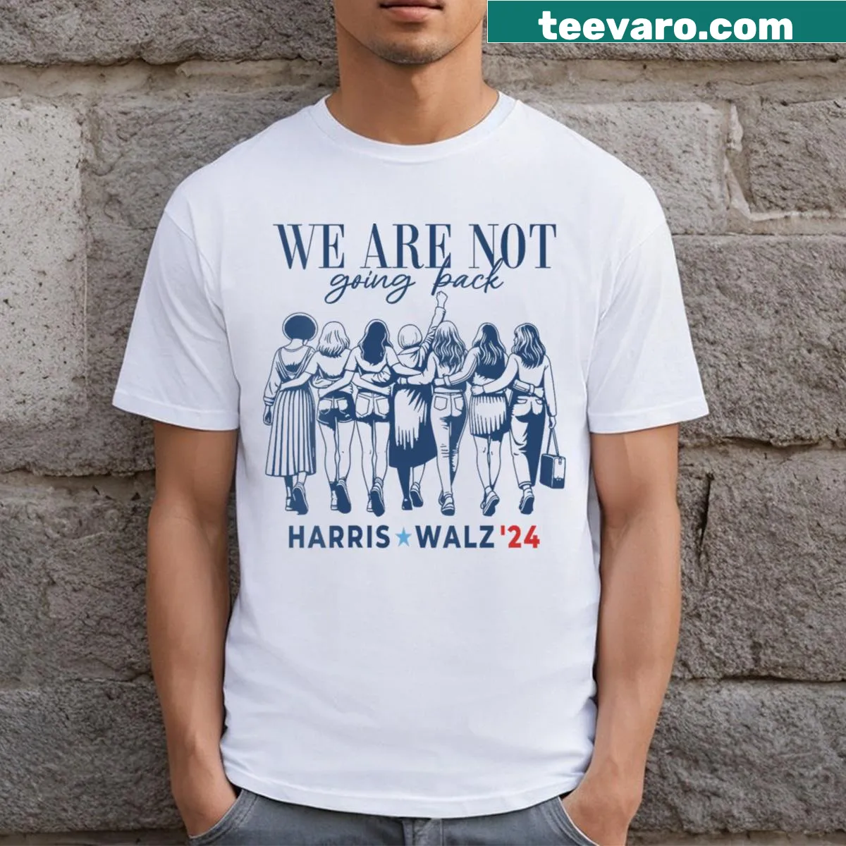 Inspirational Kamala Harris shirt with the message 'We Are Not Going Back.' — on a men's t-shirt