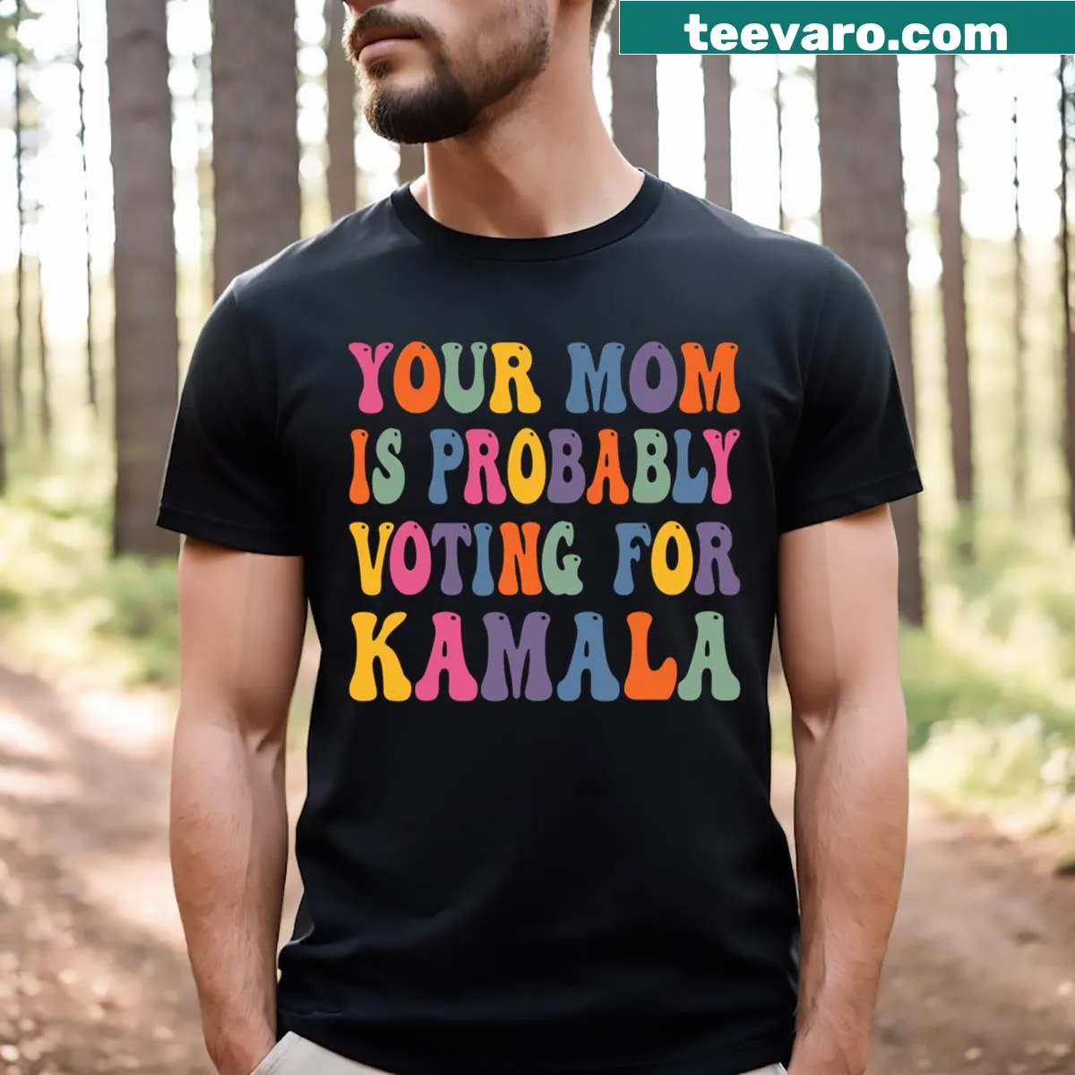 T-shirt with the phrase 'Your Mom Is Probably Voting For Kamala' — on a men's t-shirt