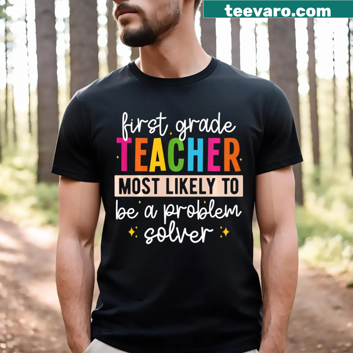 Inspirational T-shirt for first-grade teachers — on a men's t-shirt