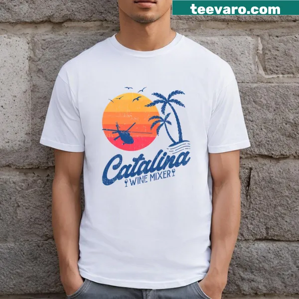 Funny T-shirt inspired by the Catalina Wine Mixer and cult movies