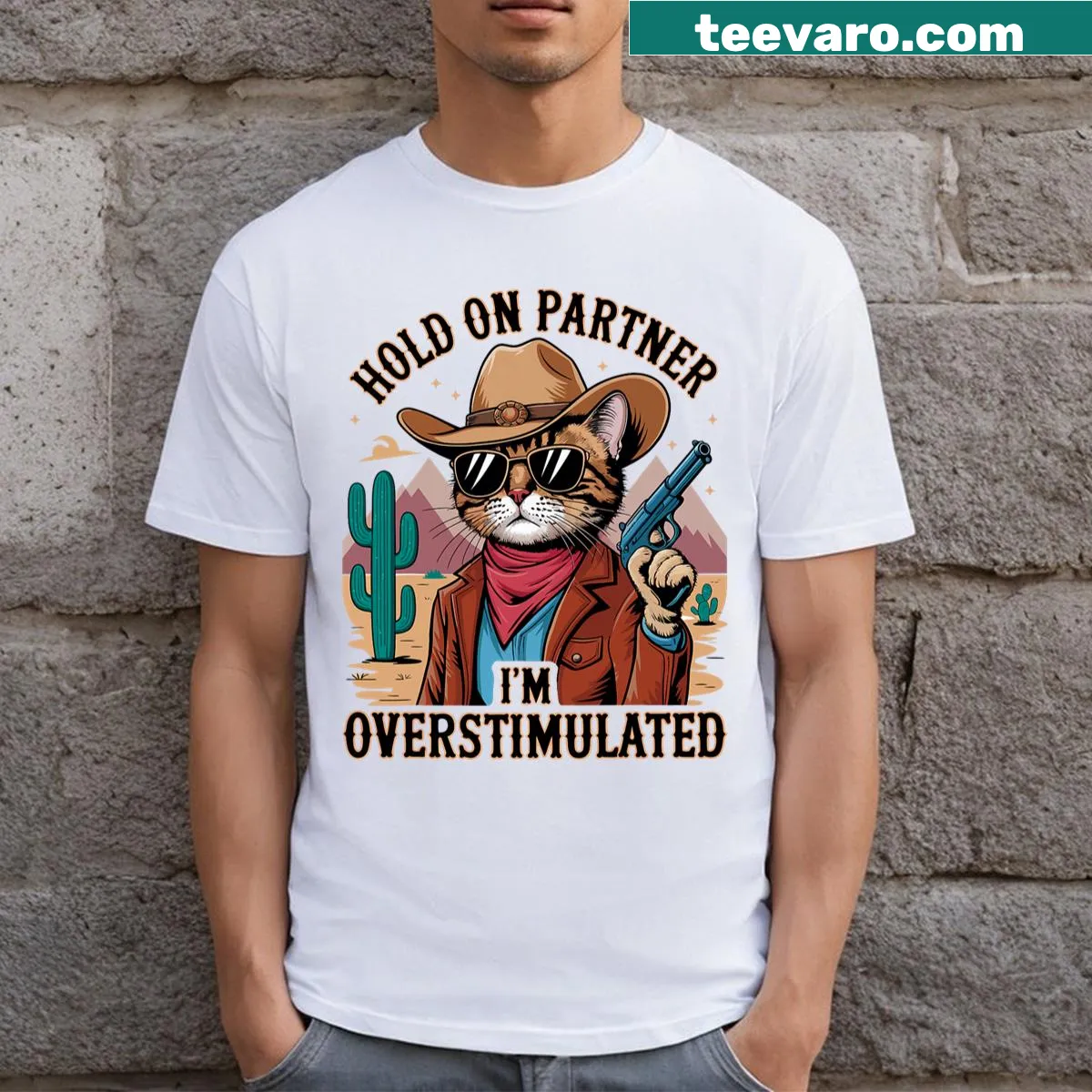 Funny cowboy cat themed t-shirt with overstimulated phrase — on a men's t-shirt