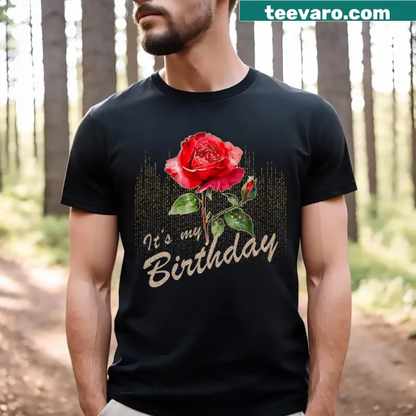 Cute birthday T-shirt with a graphic of a red rose