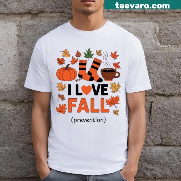 Inspirational t-shirt highlighting fall prevention in physical therapy