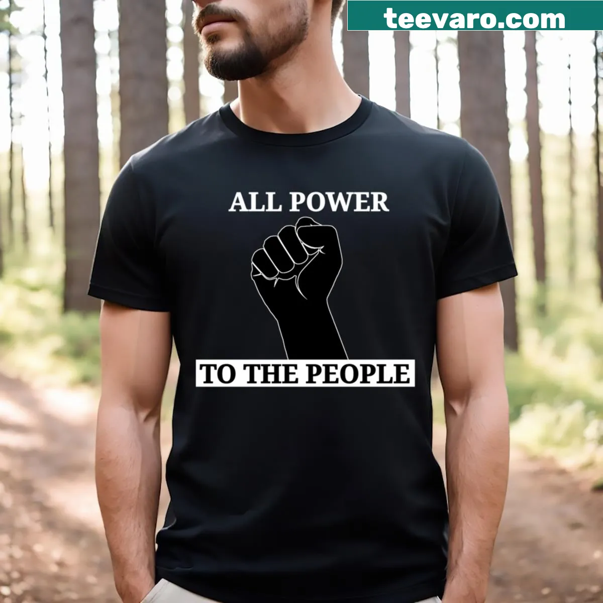 T-shirt with bold text reading All Power To The People — on a men's t-shirt