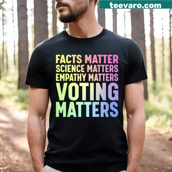 Text-based Liberal Democrat T-shirt emphasizing facts and science