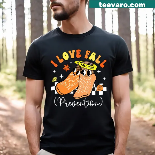 Nurse-focused shirt stating 'I Love Fall Prevention' to promote safety and awareness.