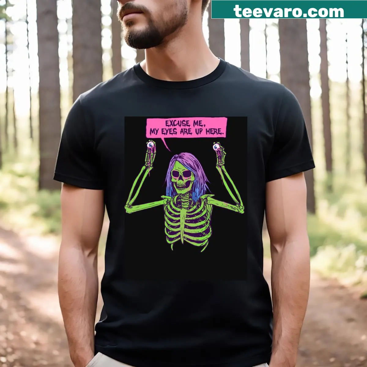 T-shirt featuring the phrase 'My Eyes Are Up Here' — on a men's t-shirt