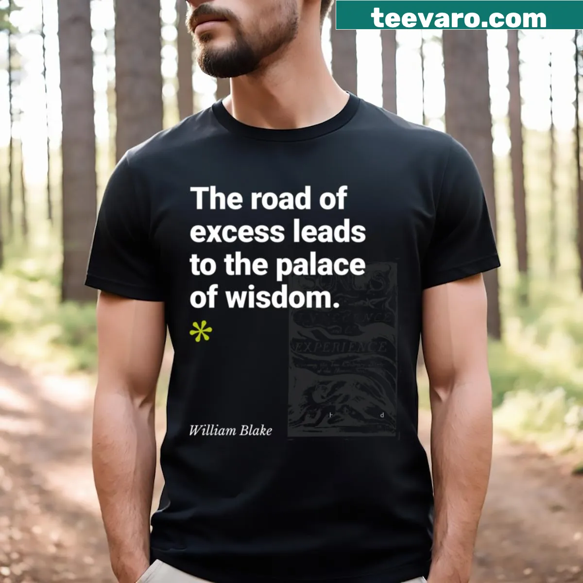 Inspirational t-shirt featuring a William Blake quote — on a men's t-shirt