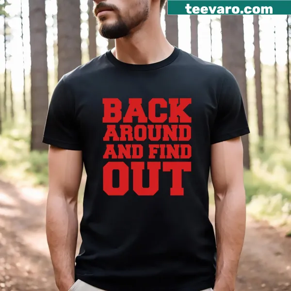 Funny T-shirt with the phrase 'Buck Around And Find Out' in bold typography