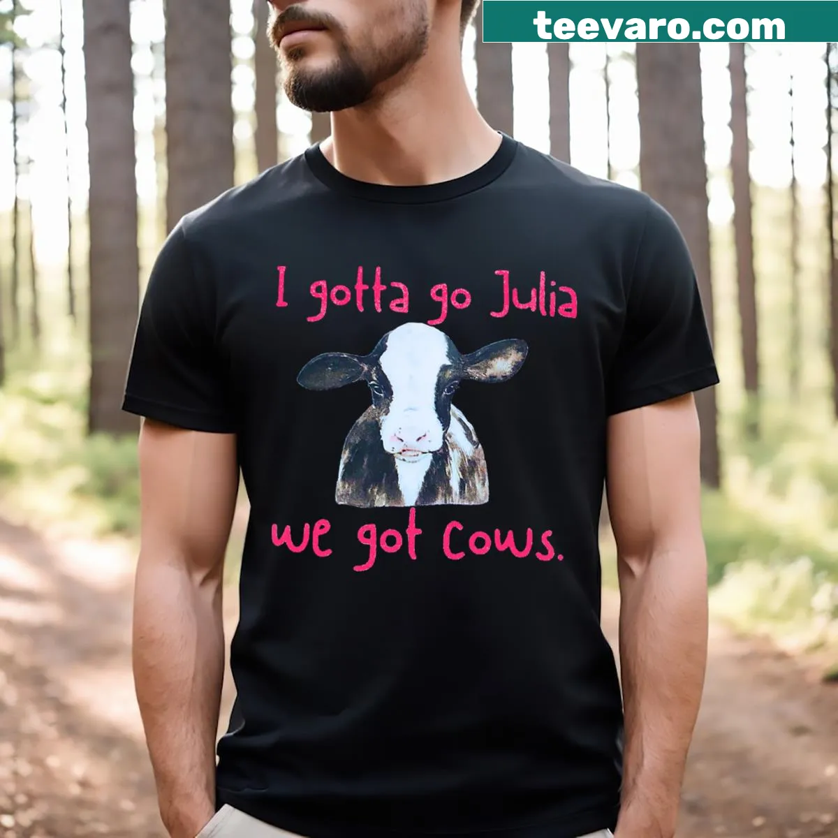 Vintage style I Gotta Go Julia We Got Cows t-shirt with humorous text — on a men's t-shirt