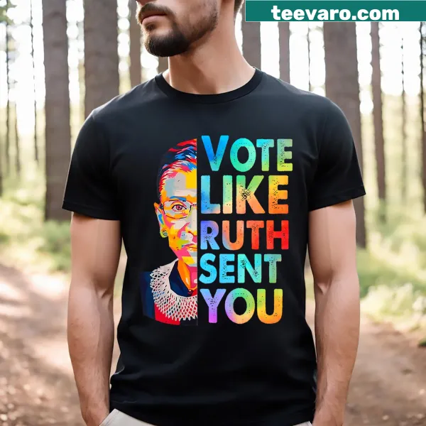 T-shirt with bold text 'Vote Like Ruth Sent You' honoring Ruth Bader Ginsburg