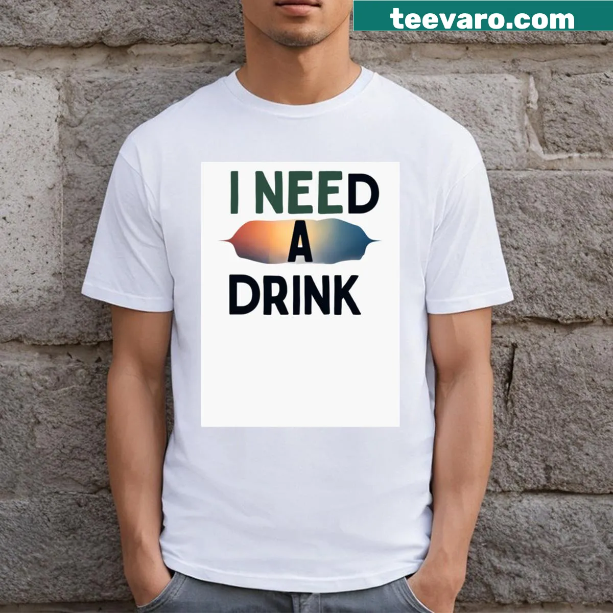 Humorous t-shirt with the phrase I Need A Drink — on a men's t-shirt