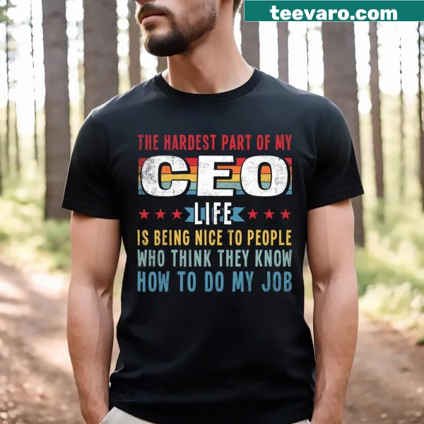Funny t-shirt with CEO quote graphic