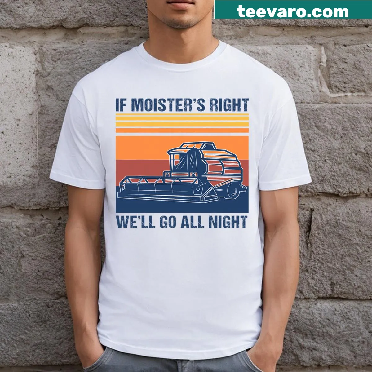 Funny farmer tee with 'If The Moistures Right Well Go All Night' text — on a men's t-shirt