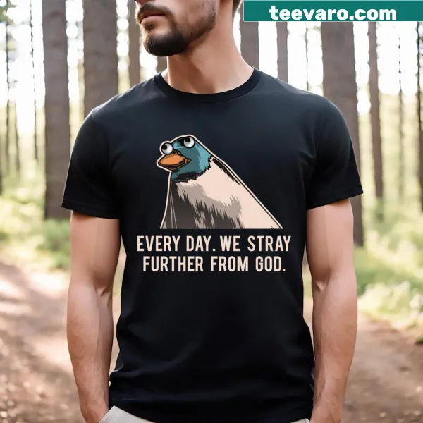 Edgy meme-themed T-shirt with a humorous saying