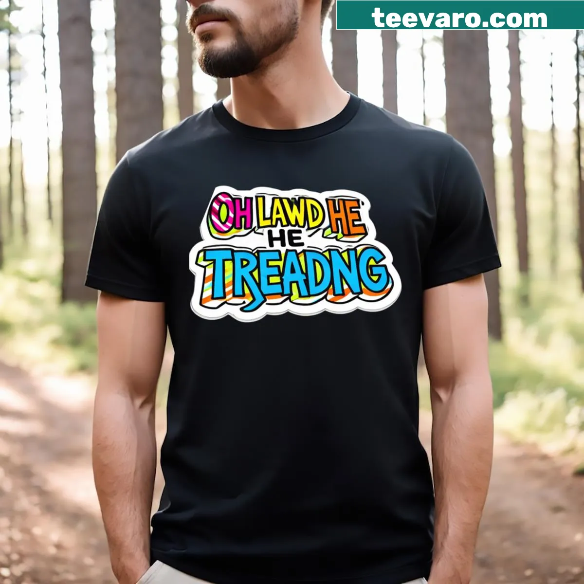 Funny cartoon T-shirt with character saying 'Oh Lawd He Treading' — on a men's t-shirt