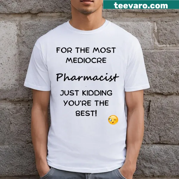 T-shirt displaying the title 'Best Pharmacist' in bold letters.