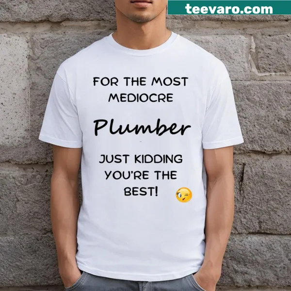 T-shirt featuring the words 'Best Plumber' in a stylish font.