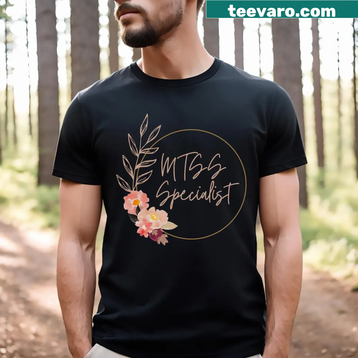 Floral design with MTSS Specialist Team text for teachers — on a men's t-shirt