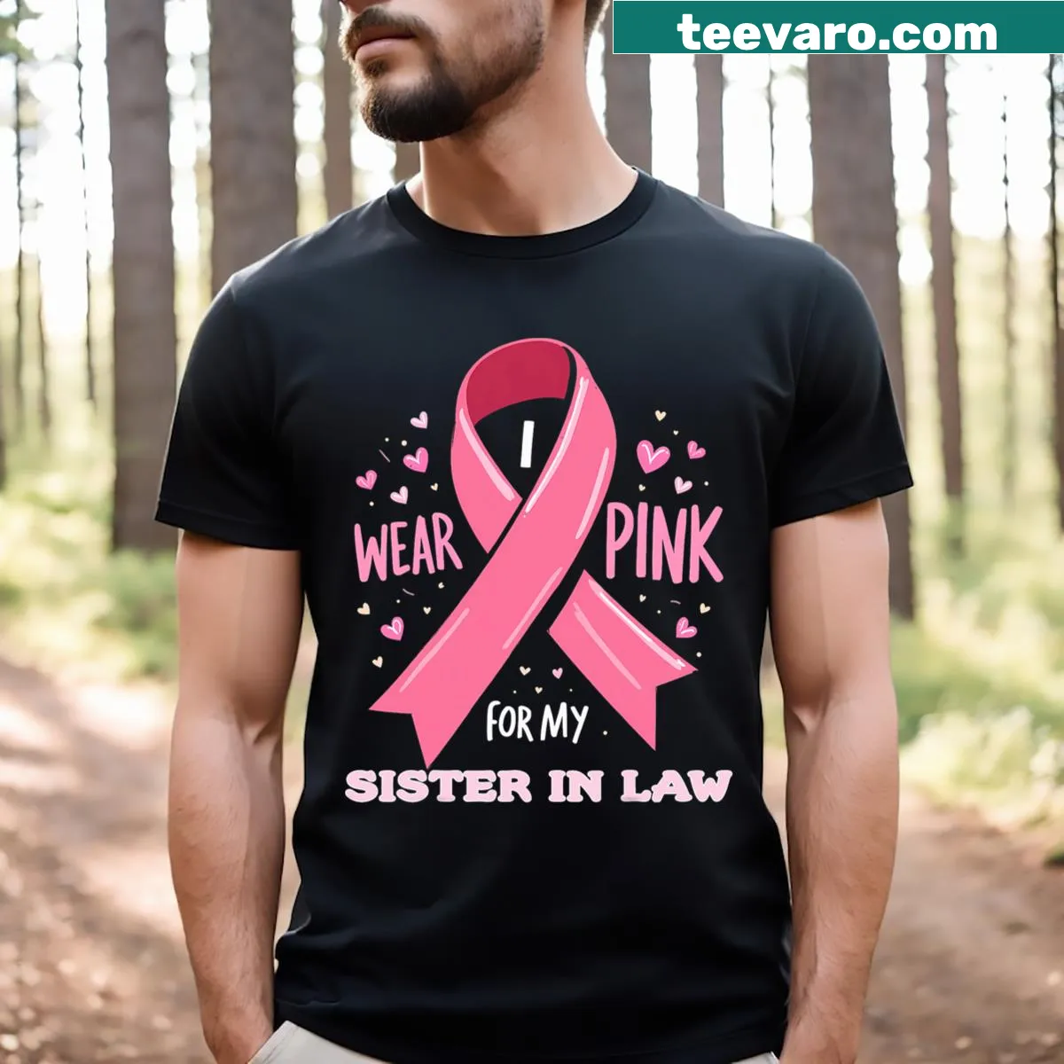 T-shirt with the phrase 'I Wear Pink For My Sister In Law' supporting cancer awareness — on a men's t-shirt