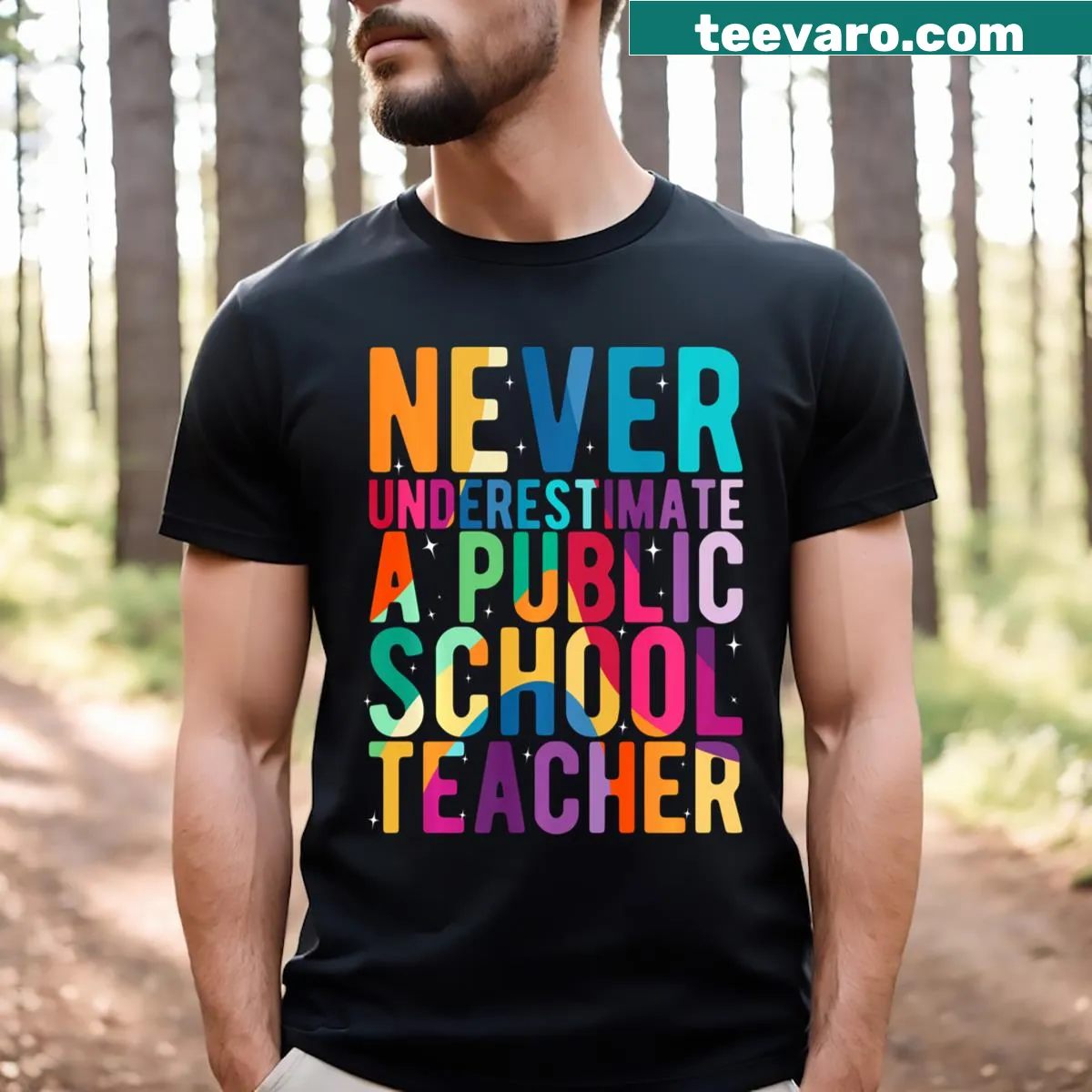 T-shirt with Never Underestimate A Public School Teacher 2024 text — on a men's t-shirt