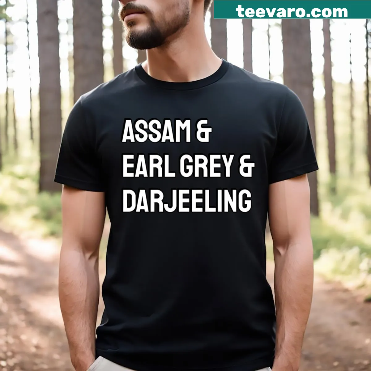 T-shirt for tea lovers celebrating Assam, Earl Grey, and Darjeeling teas. — on a men's t-shirt
