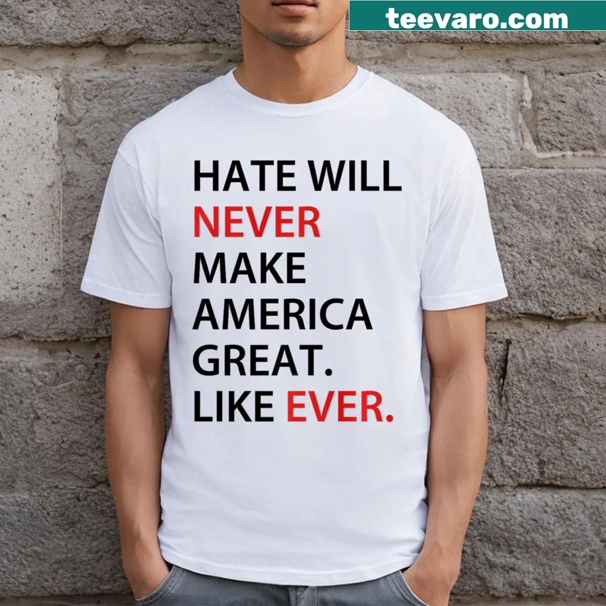 T-shirt featuring a powerful message against hate — on a men's t-shirt