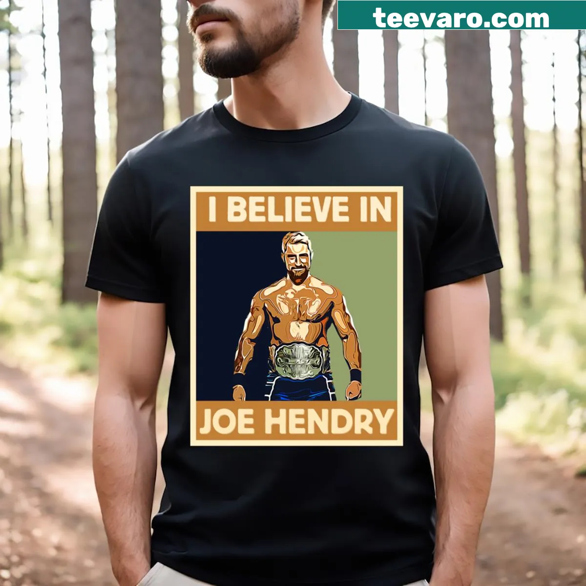 Typography expressing belief in Joe Hendry — on a men's t-shirt