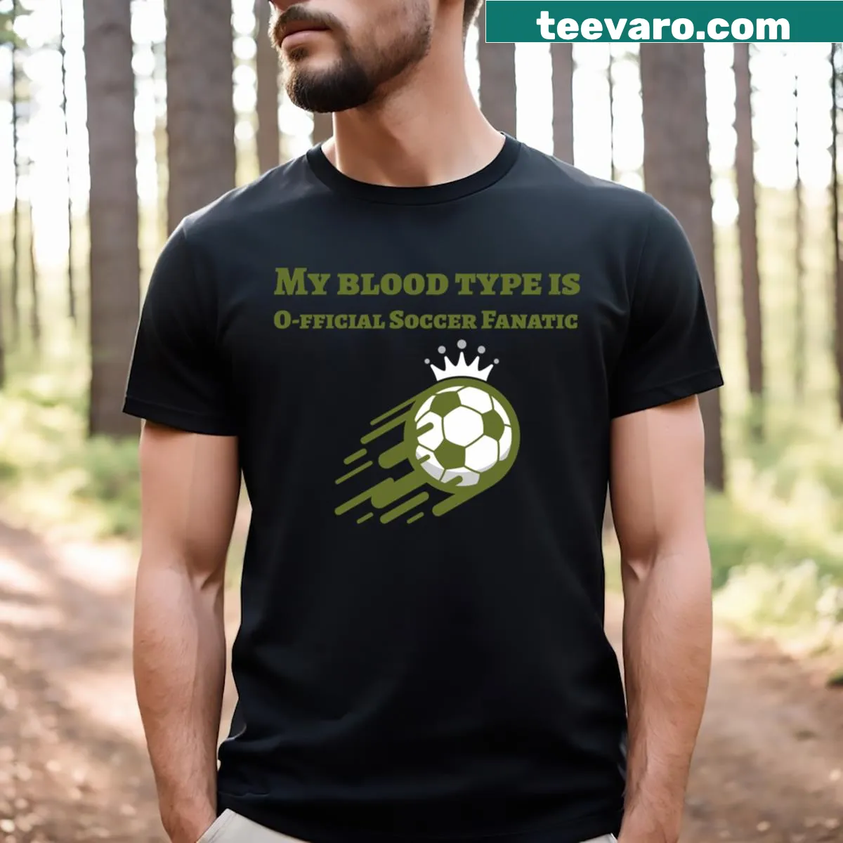 Humorous soccer fan T-shirt with blood type reference — on a men's t-shirt