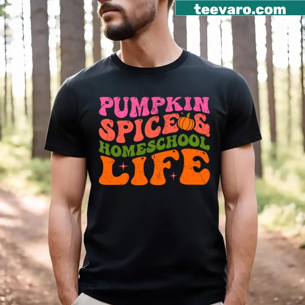 T-shirt with playful text about pumpkin spice and homeschooling